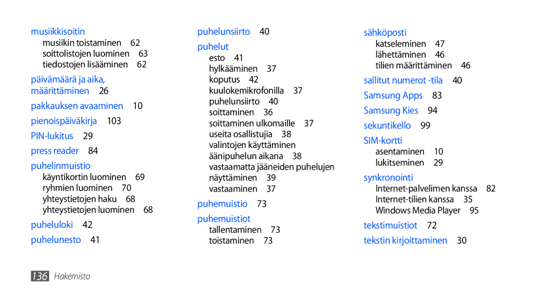 Samsung GT-I9001UWDNEE, GT-I9001HKDNEE, GT-I9001RWDNEE manual Tekstimuistiot  